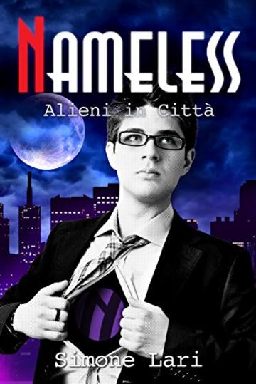 Alieni in Città (Nameless Vol. 3)